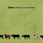 2Duos: Until The Cows Come Home, CD