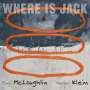 Tony McLoughlin & Marlon Klein: Where Is Jack, CD
