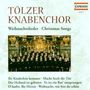 : Tölzer Knabenchor - Weihnachtslieder, CD