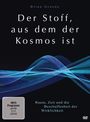 : Der Stoff, aus dem der Kosmos ist - Raum, Zeit und die Beschaffenheit der Wirklichkeit, DVD