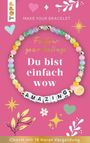 : Follow your Feelings - Make your Bracelet - Schmuckset Amazing VE, 10 Ex., Div.