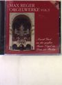 Max Reger: Orgelwerke, CD
