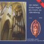 30 Jahre Klais-Orgel im Dom zu Altenberg, CD
