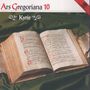 : Ars Gregoriana 10 - Kyrie, CD