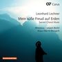 Leonhard Lechner: Geistliche Chormusik "Mein Süße Freud auf Erden", CD