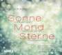 Peter Schindler: Sonne, Mond und Sterne (Szenische Kantate in 2 Akten), CD,CD
