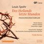 Louis Spohr: Passionsoratorium "Des Heilands letzte Stunden", CD,CD