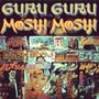 Guru Guru: Moshi Moshi, CD