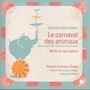 Camille Saint-Saens: Karneval der Tiere, CD