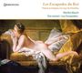: Les Escapades du Roy - Liebe & Intrige am Hof zu Versailles, CD