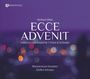 Winfried Offele: Ecce Advenit (Oratorium zum Advent für 7 Chöre & Orchester), CD,CD