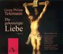 Georg Philipp Telemann: Passionsoratorium "Die gekreuzigte Liebe", CD,CD