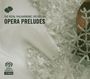 Royal Philharmonic Orchestra - Opera Preludes, SACD