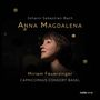 "Anna Magdalena" in großen Buchstaben, darunter "Miriam Feuersinger" und "Capricornus Consort Basel". Porträt einer Frau.