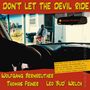 Wolfgang Bernreuther, Thomas Feiner & Leo "Bud" Welch: Don't Let The Devil Ride: Live 2017 (180g), LP