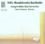 Felix Mendelssohn Bartholdy (1809-1847): Klavierwerke, CD