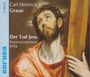 Carl Heinrich Graun: Der Tod Jesu, CD,CD