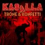 Die Worte "KASALLA" und "TRÖNE & KONFETTI" sind in auffälligen, beleuchteten Buchstaben über Zirkusselementen.