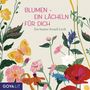 : Blumen - ein Lächeln für Dich. Ein bunter Strauß Lyrik, MP3