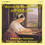 : Marburger Bachchor - Weltliche Chöre der Romantik, CD