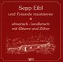 Sepp Eibl: Almerisch-Landlerisch, CD