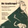 Orchester des Oberbaye.: Die Grattleroper, CD