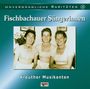 Fischbachauer Sängerinnen: Unvergängliche Raritäten, CD