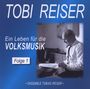 Tobias Reiser: Ein Leben für die Volksmusik Vol. 1, CD