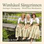 Wimhäusl Sängerinnen: Zwengs da Freid, CD