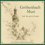 Gröbenbach Musi: Auf da neu'n Soatn, CD