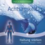 : Achtsamkeit: Haltung stärken, CD