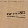 Peter Ehwald, Wolfgang Höhn & Friedrich Störmer: Away With Words: The Music Of John Scofield, CD