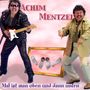 Achim Mentzel: Mal ist man oben und dann unten, CD