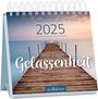 : Mini-Wochenkalender 365 Tage Gelassenheit 2025, KAL
