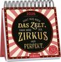 : Postkartenkalender Fehlt nur noch das Zelt, dann wäre der Zirkus hier perfekt. 2026, KAL