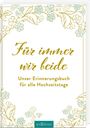 : Für immer wir beide, Buch