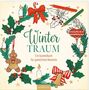 „WinterTRAUM - Ein Ausmalbuch für gemütliche Momente.” Weihnachtliche Illustrationen mit Kerzen, Lebkuchen und Schleifen.