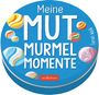 Sarah Welk: Meine Mutmurmel-Momente, Div.
