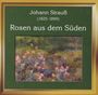 Johann Strauss II: Walzer, Polkas, Märsche "Rosen aus dem Süden", CD