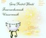 Georg Friedrich Händel: Wassermusik/Feuerwerksm, CD,CD