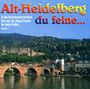 Burschenschaftschor "Vivat Harmonia": Alt-Heidelberg du Feine, CD