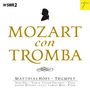 Wolfgang Amadeus Mozart: Kammermusik für Trompete - Mozart con Tromba, CD