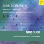 : NDR Chor - Nine (Birds) here, CD