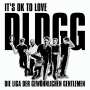 Die Liga Der Gewöhnlichen Gentlemen: It's OK To Love DLDGG, CD