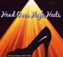 : Head Over High Heels, CD