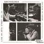 The Greyhounds: Live On 29th Street, LP