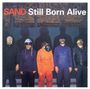 Sand: Still Born Alive, LP,LP