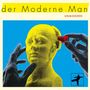 Der Moderne Man: Unmodern, LP