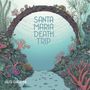 Santa Maria Death Trip: Lili's Garden, LP