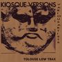 Tolouse Low Trax: Kiosque Versions, LP